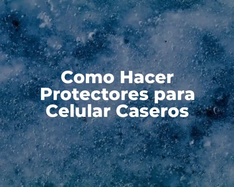 Como Hacer Protectores para Celular Caseros