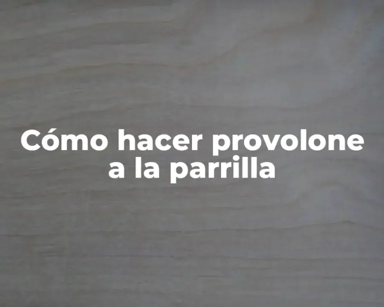Cómo hacer provolone a la parrilla