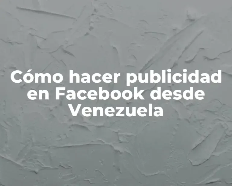 Cómo hacer publicidad en Facebook desde Venezuela