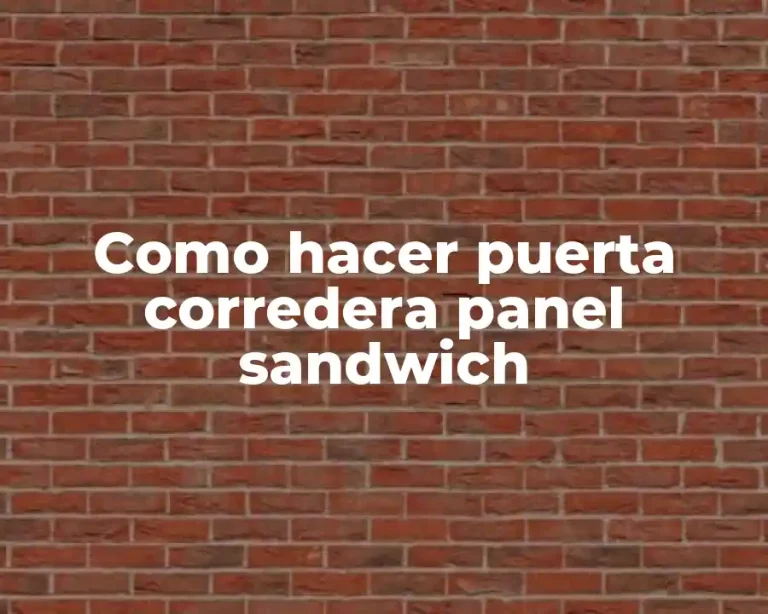 Como hacer puerta corredera panel sandwich