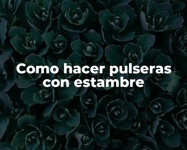 Como hacer pulseras con estambre