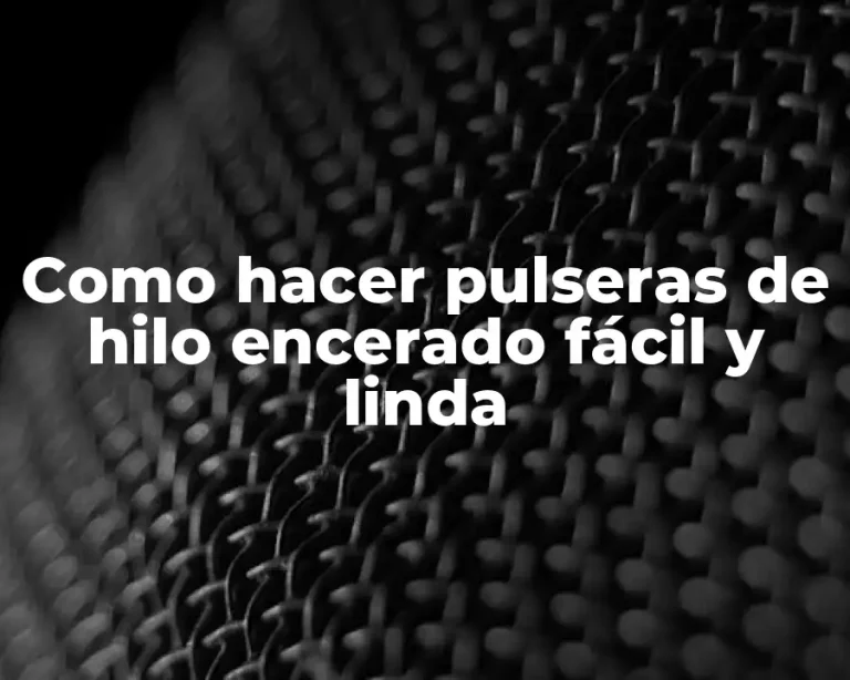 Como hacer pulseras de hilo encerado fácil y linda