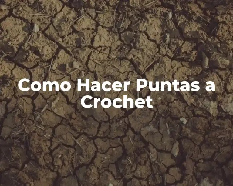 Como Hacer Puntas a Crochet