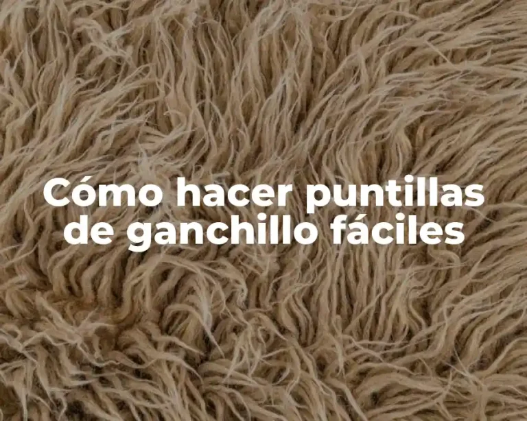Cómo hacer puntillas de ganchillo fáciles