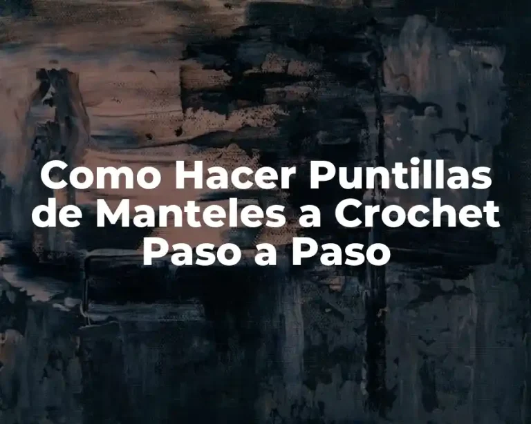 Como Hacer Puntillas de Manteles a Crochet Paso a Paso