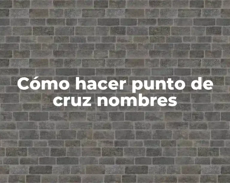 Cómo hacer punto de cruz nombres