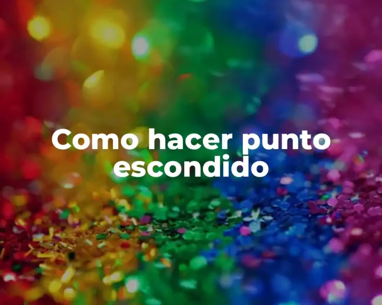 Como hacer punto escondido