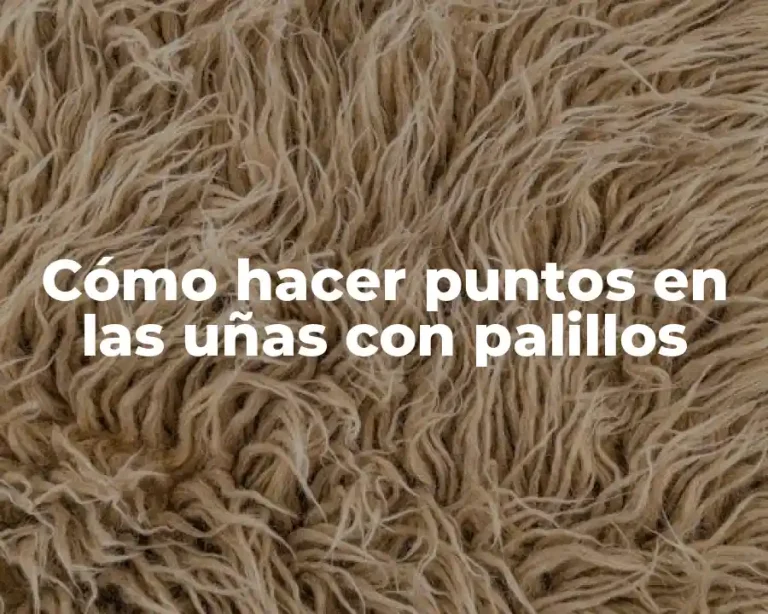 Cómo hacer puntos en las uñas con palillos