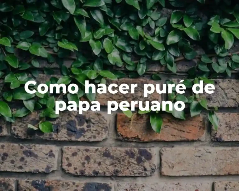 Como hacer puré de papa peruano