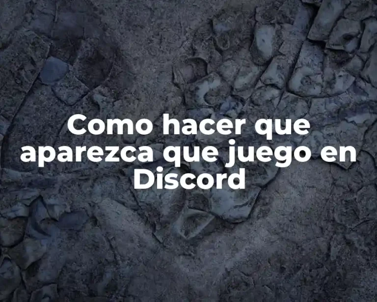 Como hacer que aparezca que juego en Discord