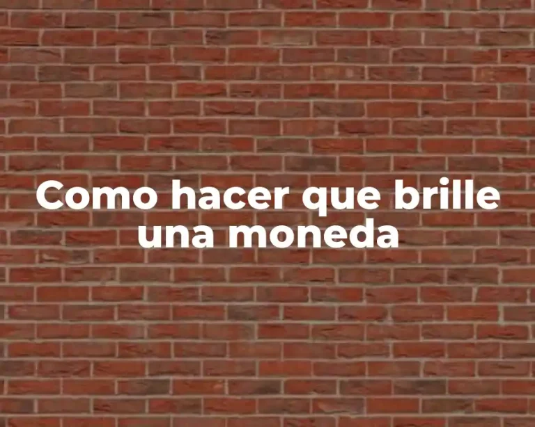 Como hacer que brille una moneda