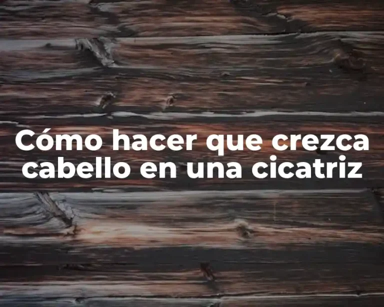 Cómo hacer que crezca cabello en una cicatriz