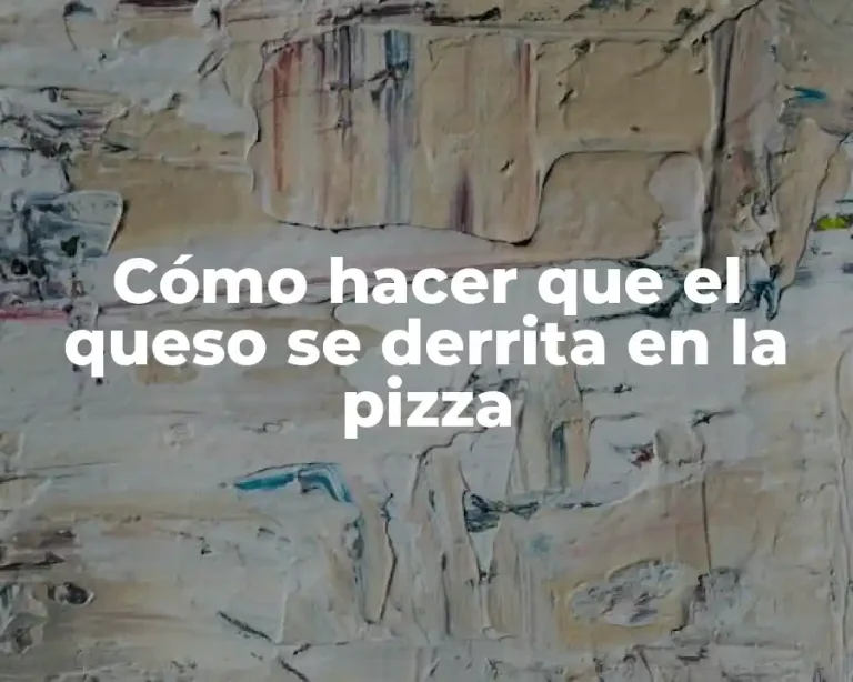 Cómo hacer que el queso se derrita en la pizza