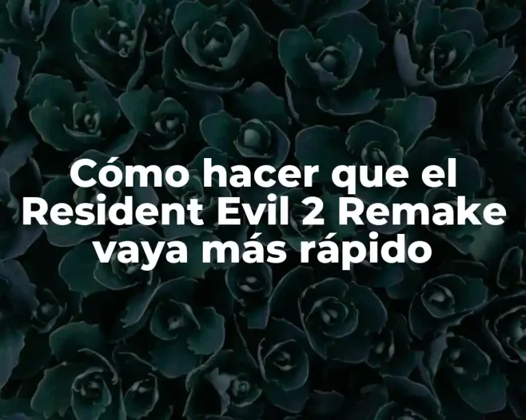 Cómo hacer que el Resident Evil 2 Remake vaya más rápido