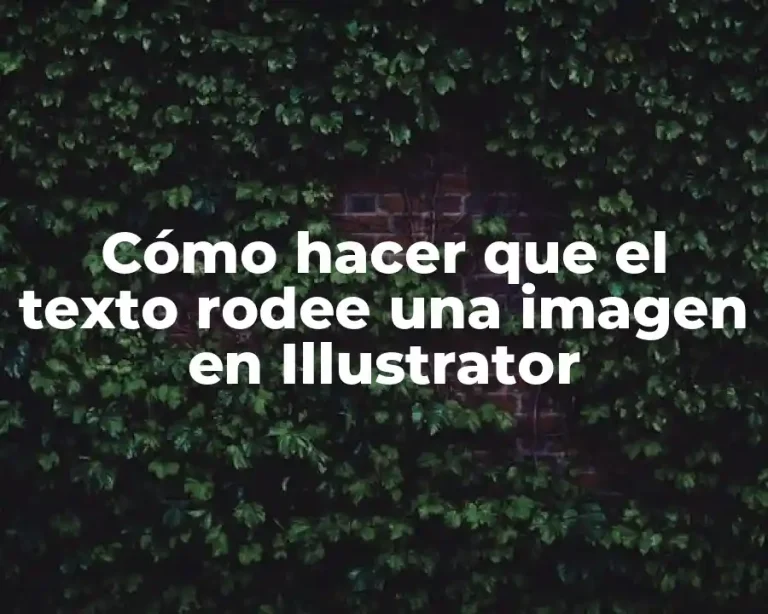 Cómo hacer que el texto rodee una imagen en Illustrator