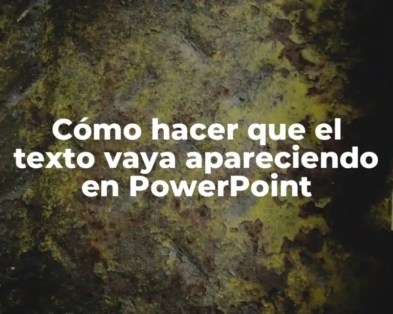 Cómo hacer que el texto vaya apareciendo en PowerPoint