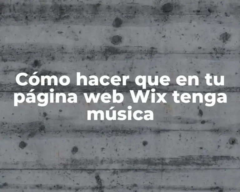 Cómo hacer que en tu página web Wix tenga música
