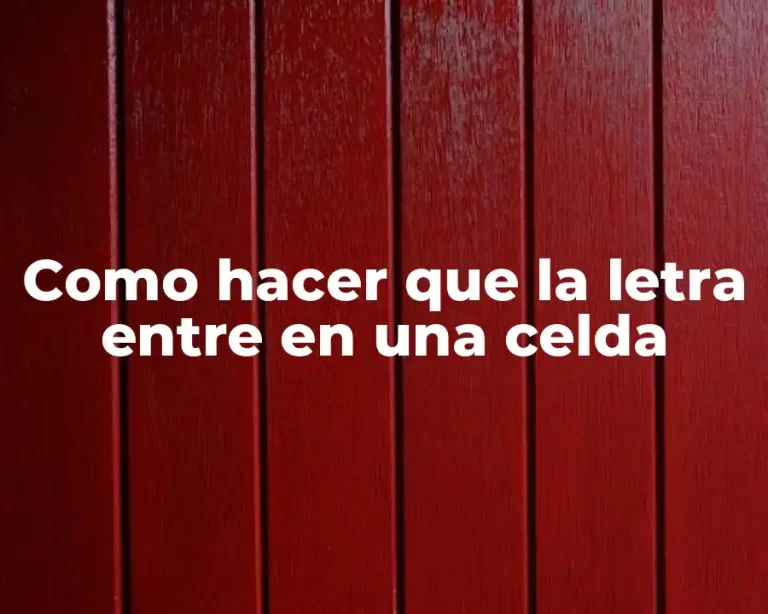 Como hacer que la letra entre en una celda
