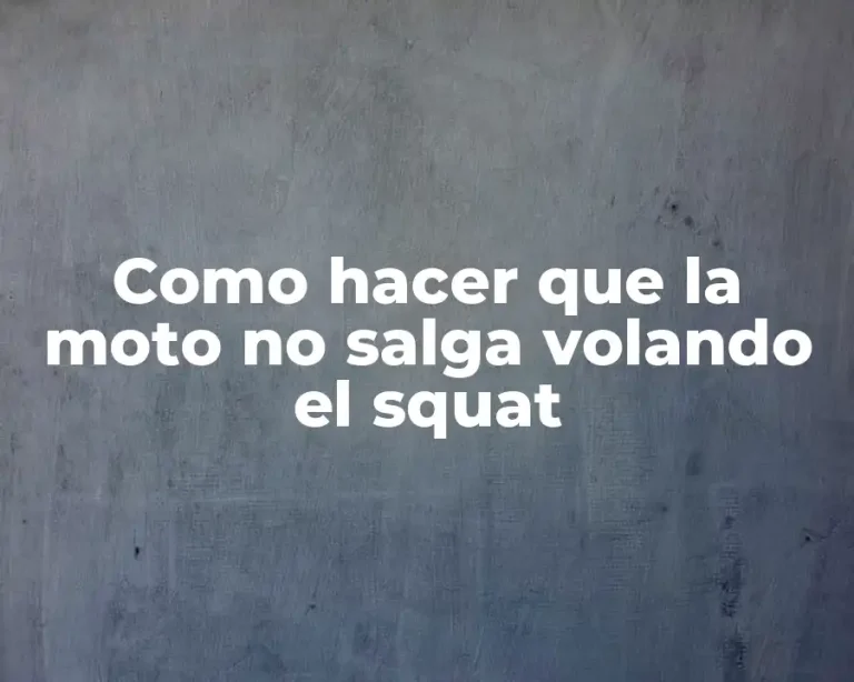 Como hacer que la moto no salga volando el squat