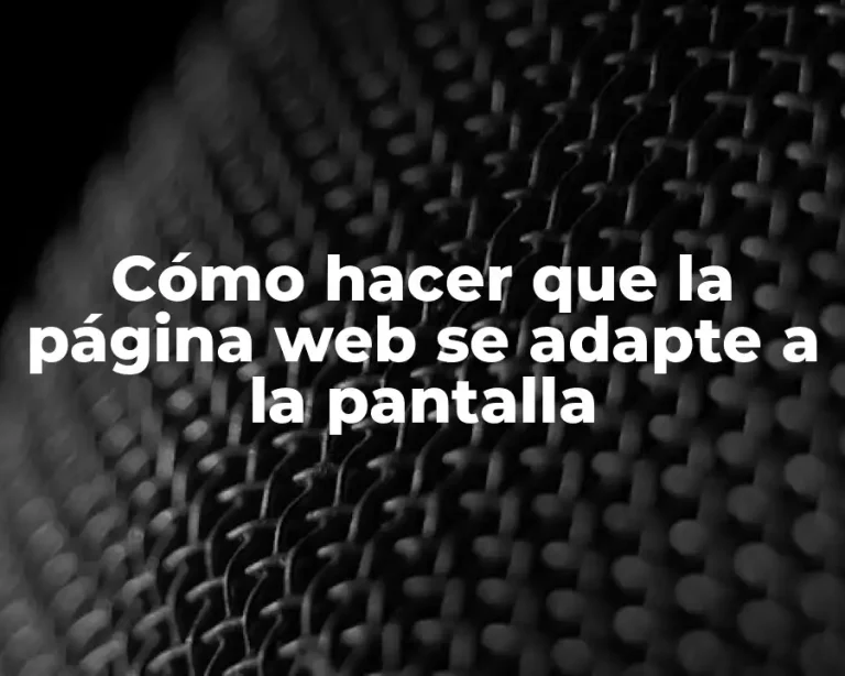 Cómo hacer que la página web se adapte a la pantalla
