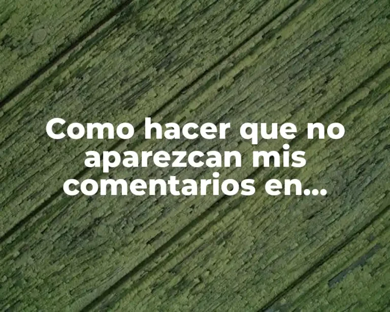 Como hacer que no aparezcan mis comentarios en Facebook