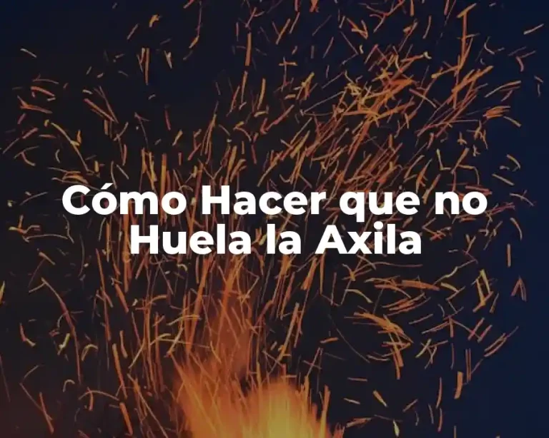 Cómo Hacer que no Huela la Axila