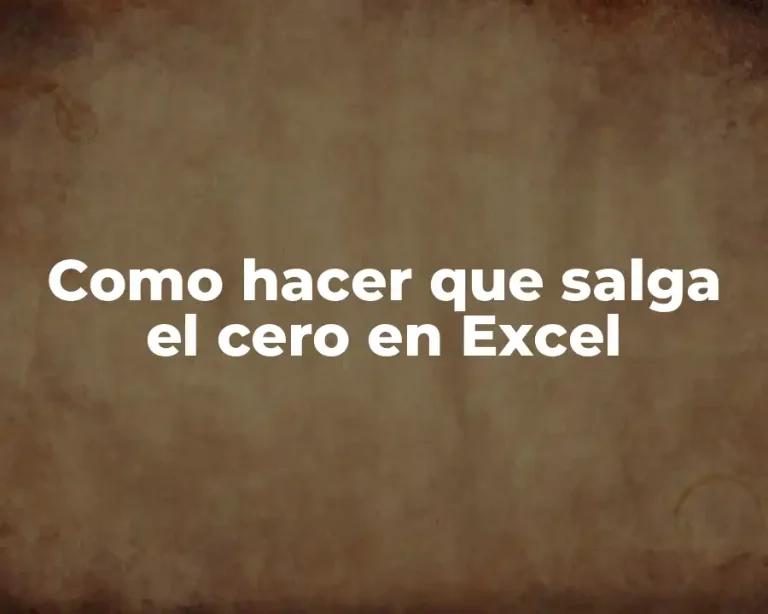 Como hacer que salga el cero en Excel