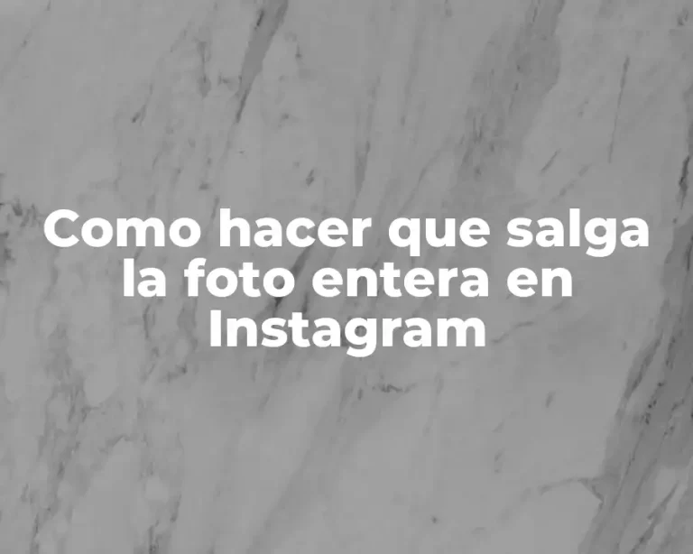 Como hacer que salga la foto entera en Instagram