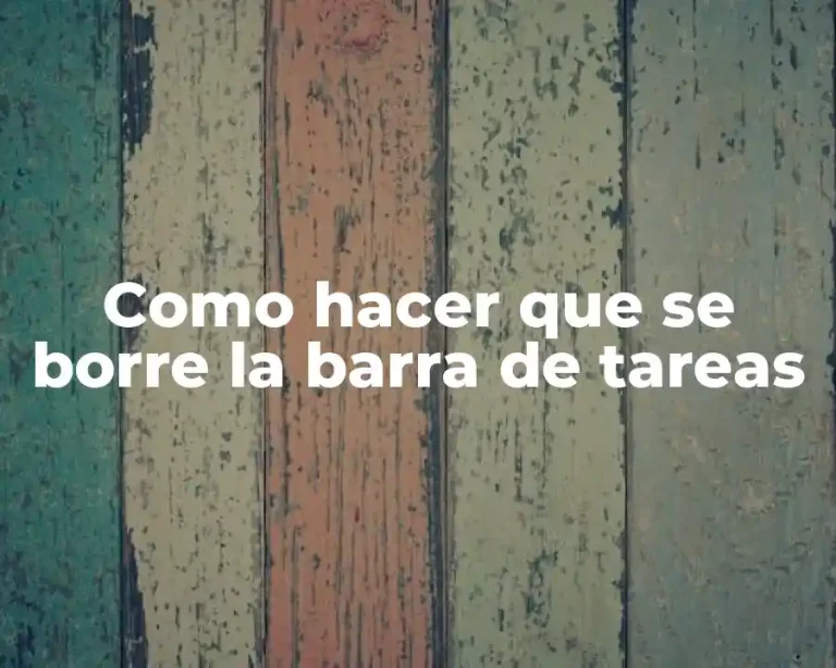 Como hacer que se borre la barra de tareas