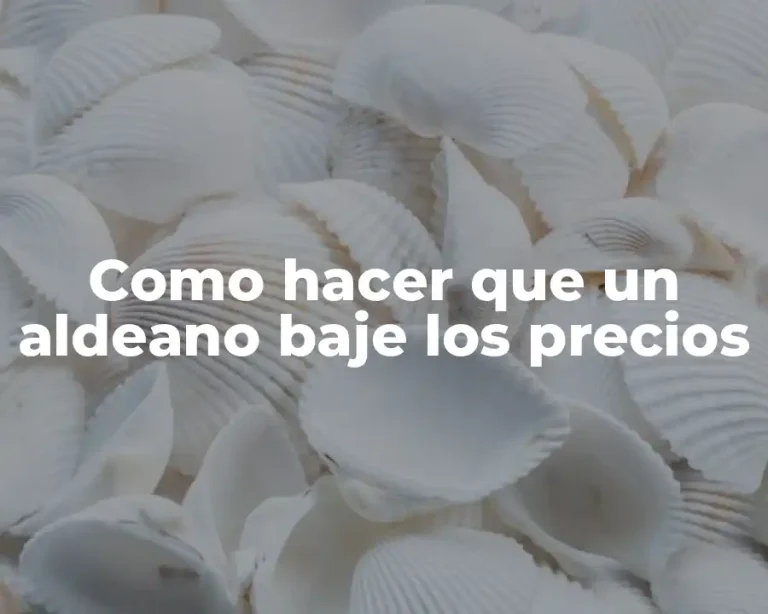 Como hacer que un aldeano baje los precios