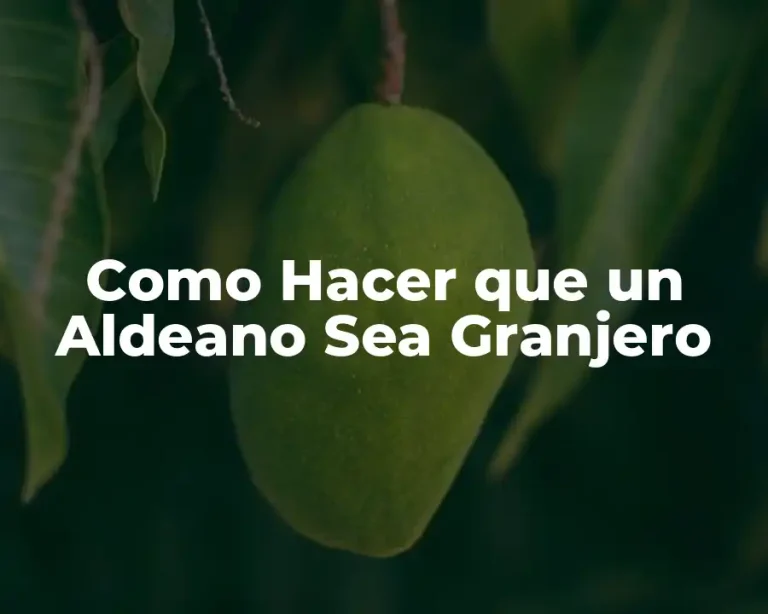 Como Hacer que un Aldeano Sea Granjero