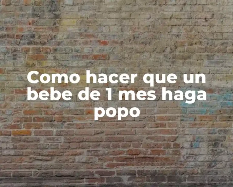 Como hacer que un bebe de 1 mes haga popo
