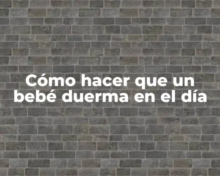Cómo hacer que un bebé duerma en el día