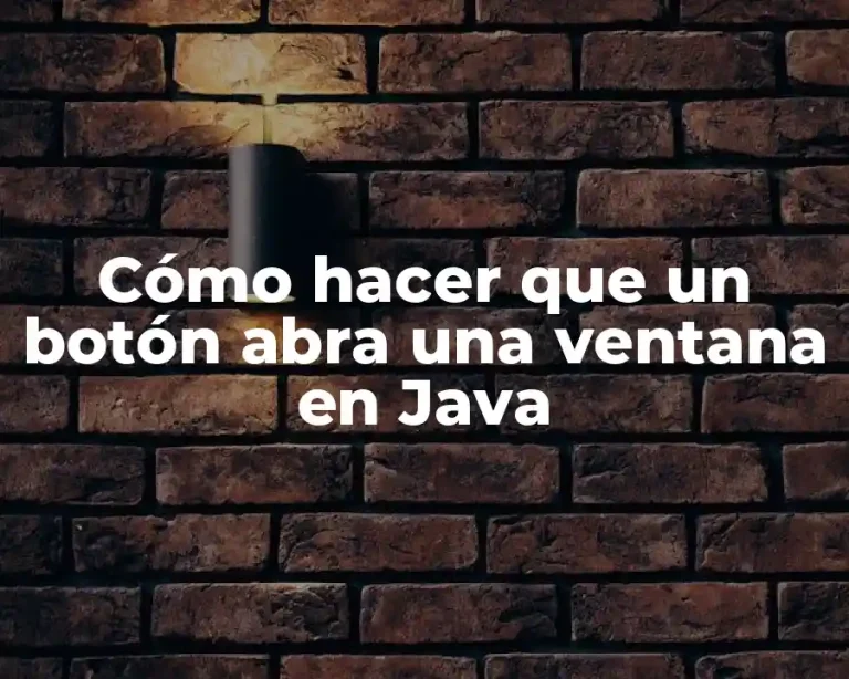 Cómo hacer que un botón abra una ventana en Java