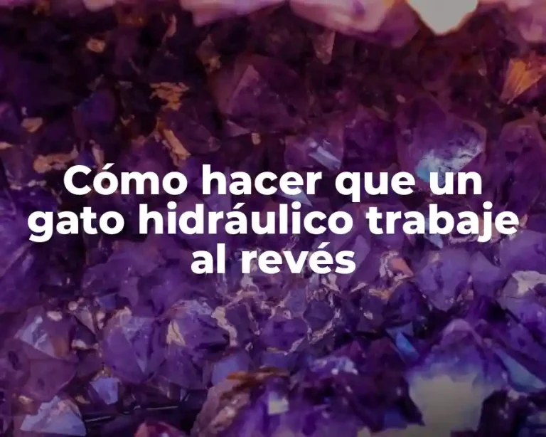 Cómo hacer que un gato hidráulico trabaje al revés