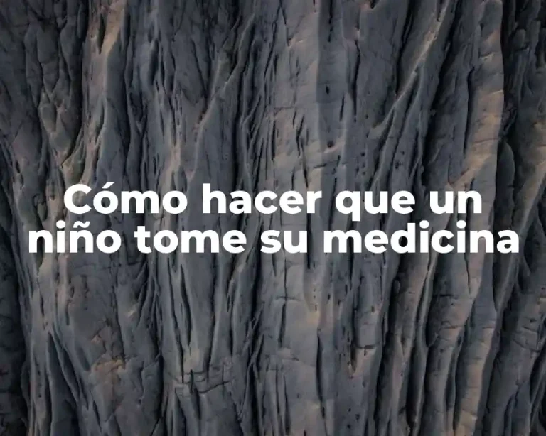 Cómo hacer que un niño tome su medicina