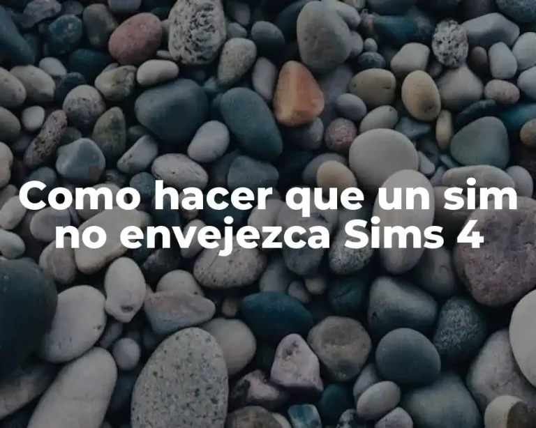 Como hacer que un sim no envejezca Sims 4