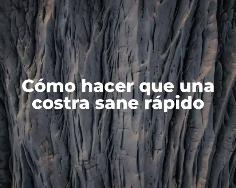 Cómo hacer que una costra sane rápido