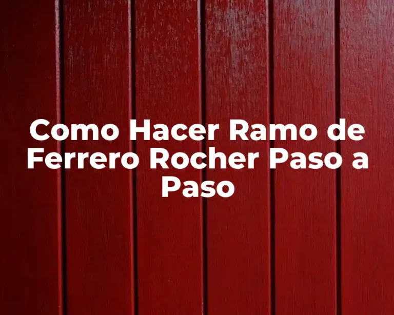 Como Hacer Ramo de Ferrero Rocher Paso a Paso