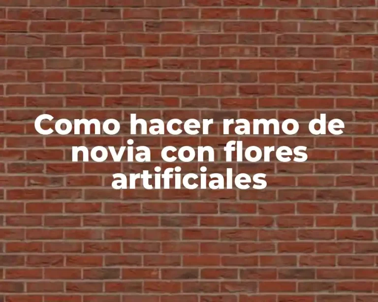 Como hacer ramo de novia con flores artificiales