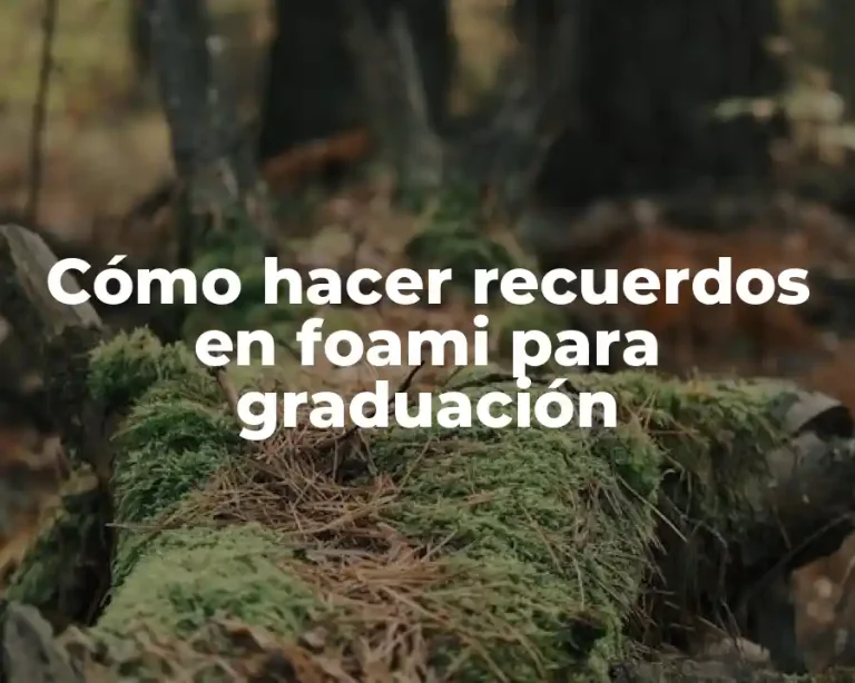 Cómo hacer recuerdos en foami para graduación