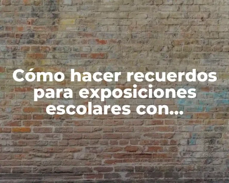 Cómo hacer recuerdos para exposiciones escolares con materiales desechables