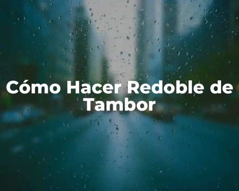 Cómo Hacer Redoble de Tambor