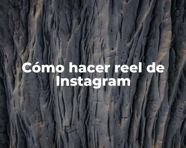 Cómo hacer reel de Instagram
