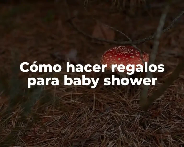 Cómo hacer regalos para baby shower