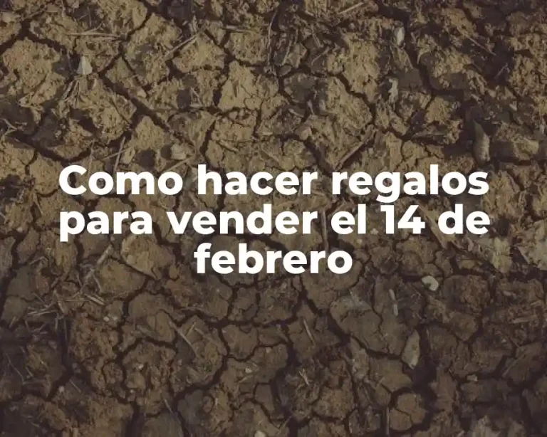 Como hacer regalos para vender el 14 de febrero