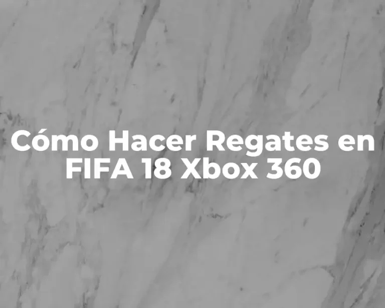 Cómo Hacer Regates en FIFA 18 Xbox 360