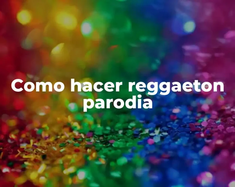 Como hacer reggaeton parodia