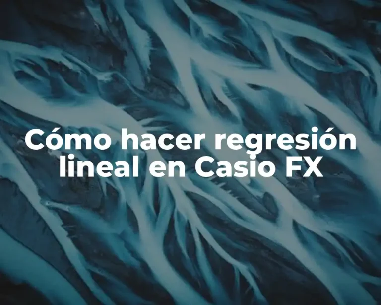 Cómo hacer regresión lineal en Casio FX