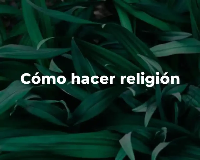 Cómo hacer religión